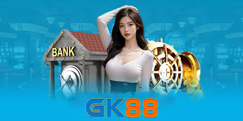 Quy trình rút tiền Gk88